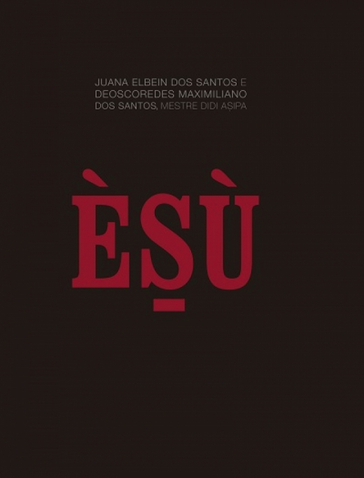 Livro sobre Exu reúne textos produzidos por Mestre Didi e Juana Elbein